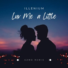 Luv Me A Little (GZMO Remix)Sample
