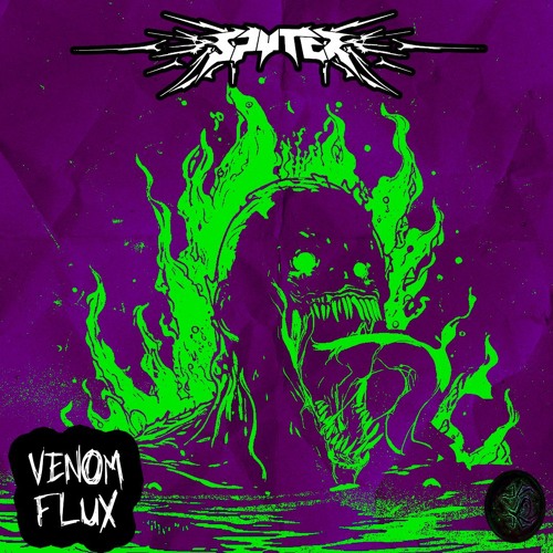 SPYTER - VENOM FLUX [FREE DOWNLOAD]