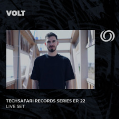VOLT | Techsafari Records Series