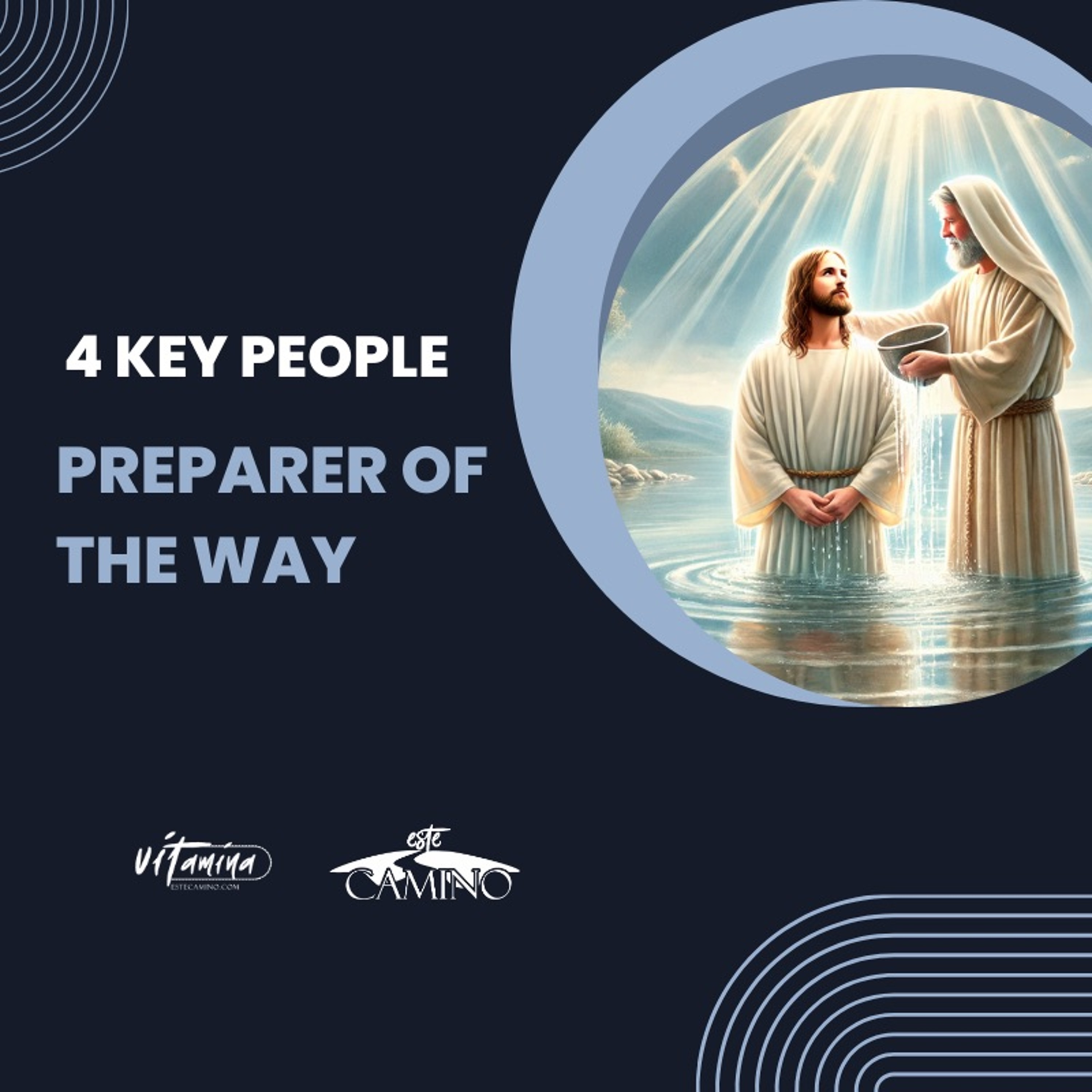 4 Key People: Preparer of the Way, Pilar episode artwork