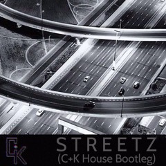 SREETZ (C+K House Bootleg)
