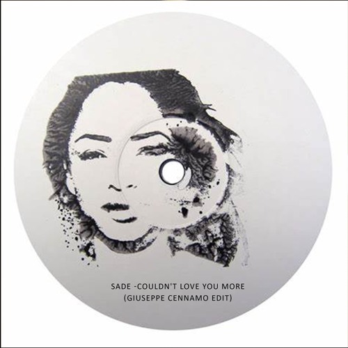 Sade - I Couldn't Love You More (Giuseppe Cennamo edit)
