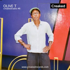 Creaked Radio #6 - Olive T