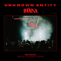 UNKNOWN ENTITY - SÜDA (Unmastered)