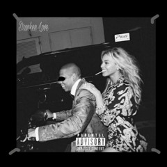 Drunken Love ft TQ[Prod. Vicskrrr x Dav3n]