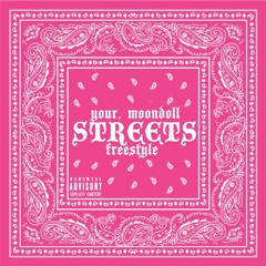 your, MoonDoll - STREETS Freestyle (Doja Cat Streets REMIX )