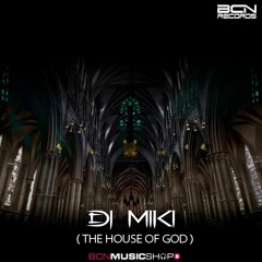 DJ MIKI - THE HOUSE OF GOD