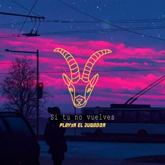 SI TU NO VUELVES rmx