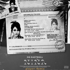 OG Eastbull - Niña (player1 Remix)