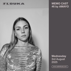 MEMO CAST #6 by AMAYO - 03/09/2025