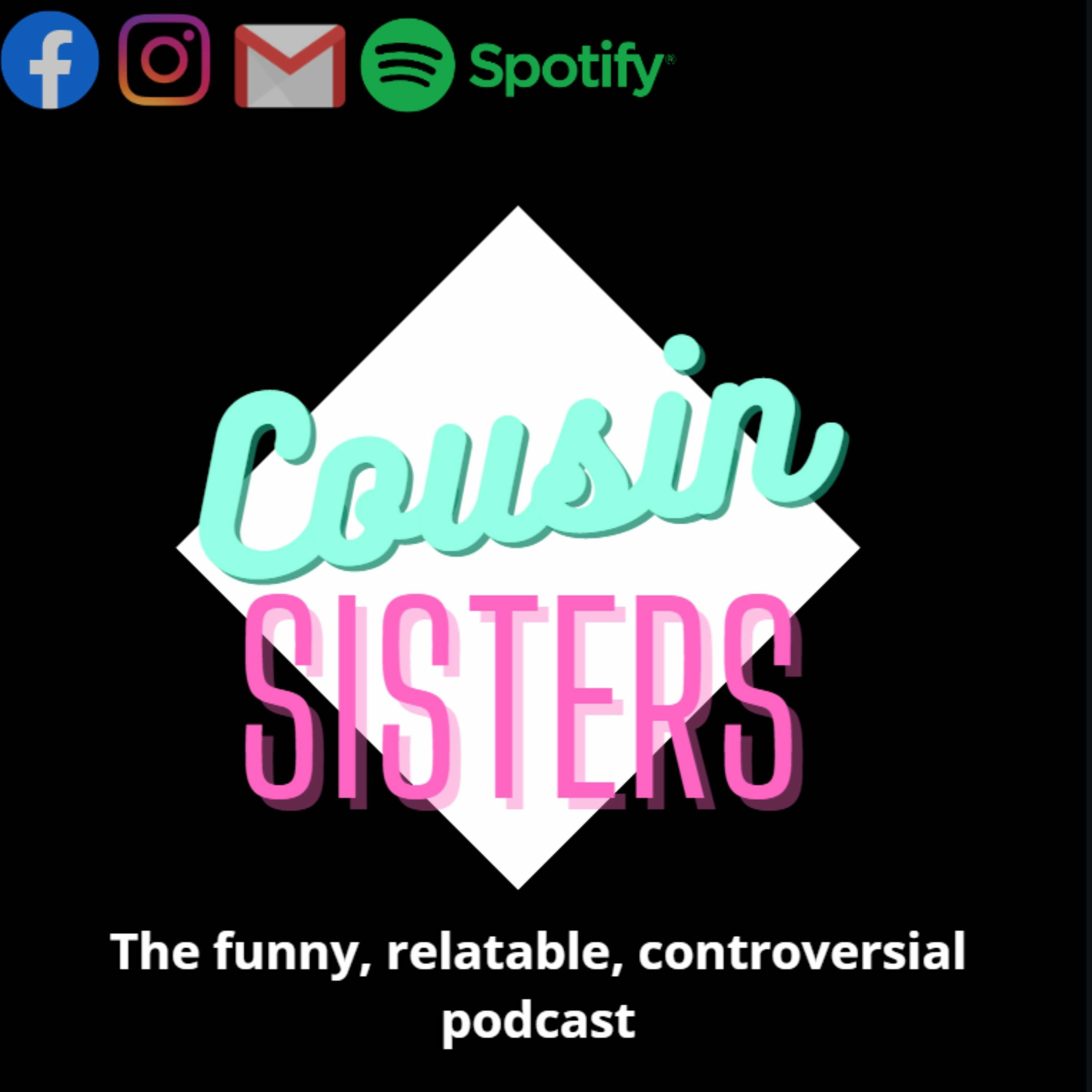 What the Hell is a CousinSister? What the Hell is a CousinSister?