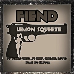 Fiend feat. Young Thug, FI Chief, Corner Boy P - Lemon Squeeze