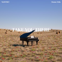 NGHTIME! - Take You There (Feat. Donna Tella)