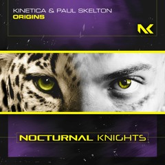 Kinetica & Paul Skelton - Origins TEASER