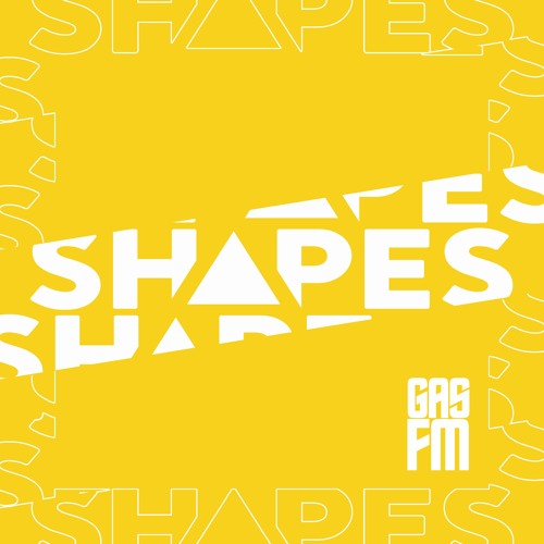 Shapes Presents GAS FM - Episode 3