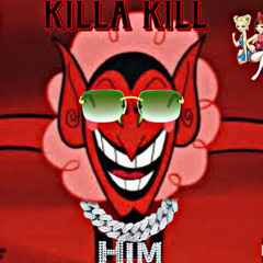 Killa Kill - Him (Prod. Paupa)