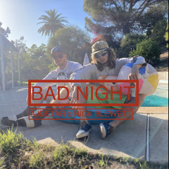 Bad Night (feat. Nick Blewett)