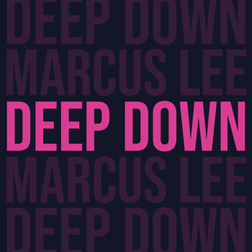 Deep Down (FREE DOWNLOAD)