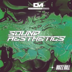 Sound Aesthetics 60: Buzz Kill