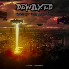 Dewaxed - Rise Of The Machine [Free Download]