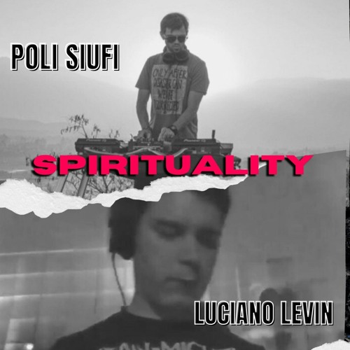 Luciano Levin & Poli Siufi @ Spirituality E16