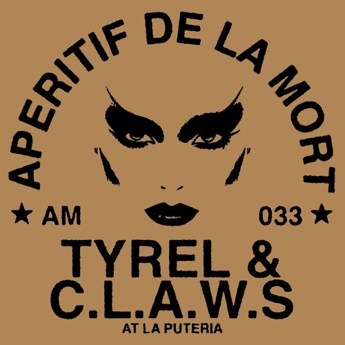 AM-033: TYREL & C.L.A.W.S. at La Puteria (4th. of July)