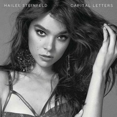 Hailee Steinfield - Capital Letters