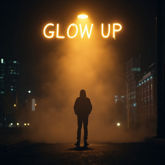 Glow Up