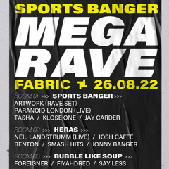 Smash Hits @ Sports Banger Mega Rave 7 - Fabric 26:08:22