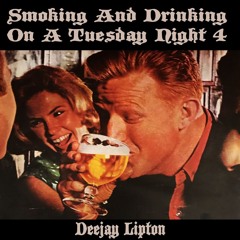 Smoking And Drinking On A Tuesday Night 4
