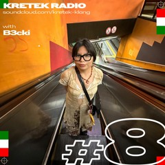 Kretek Radio #008: B3cki