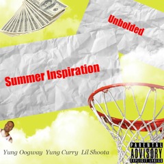Summer Inspiration (Feat. Yung Curry, Yung Oogway and Lil Shoota)