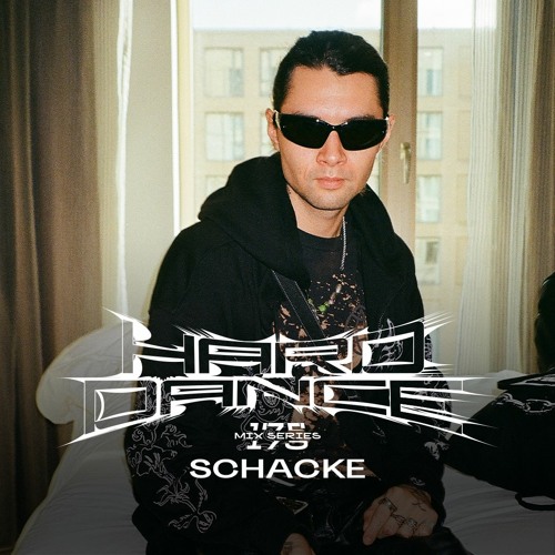 Hard Dance 175: Schacke