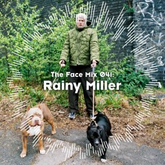 The Face | Mix 41 | Rainy Miller
