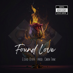 ESHO DIVA - FOUND LOVE (CMONTANKBEAT)