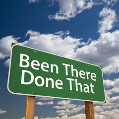 The Been There Done That Man