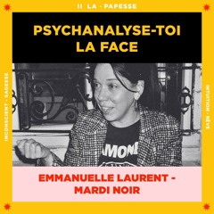 II - PSYCHANALYSE-TOI LA FACE