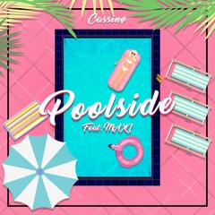 Poolside - CASSINØ ft. MAXI