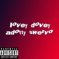 lovey dovey