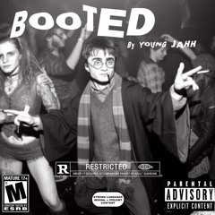 BOOTED - YOUNG JAHH