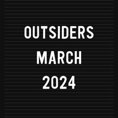 Outsiders - March 2024