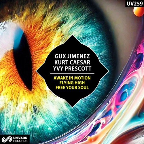 Gux Jimenez, Kurt Caesar, Yvy Prescott - Awake In Motion (Original Mix) [Univack]
