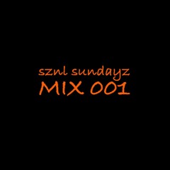 sznl sundayz: Mix 001