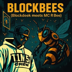 Blockbees (Blockdeek meets MCRbee)