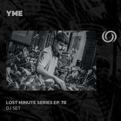 YME | Lost Minute Series EP. 78 | 21/08/2025