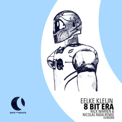 Eelke Kleijn - 8 Bit Era (Nick Warren & Nicolas Rada Extended Remix)