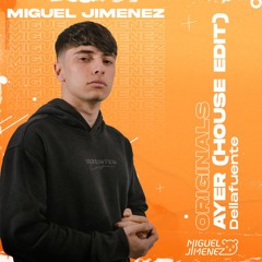 Ayer (Miguel Jiménez Remix)
