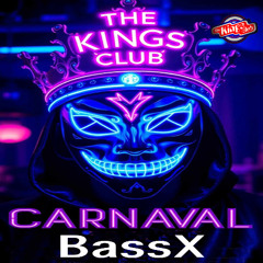 BassX - Carnaval Kings Club 2025