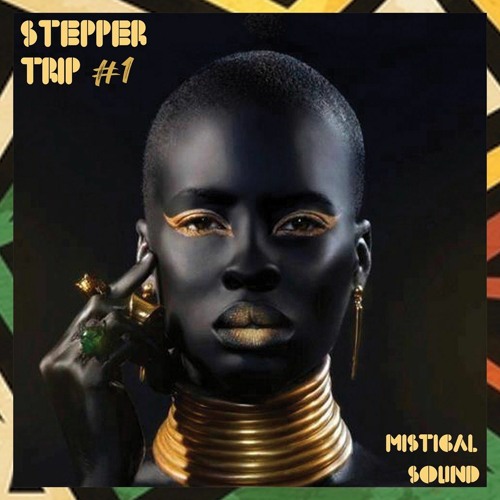 Stepper Trip #1  Mistical Sound selection