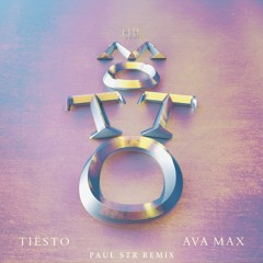 Tiesto Ft. Ava Max - The Motto (Paul STR Remix)